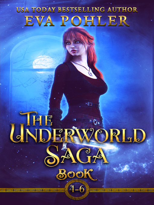 Title details for The Underworld Saga, Books 4-6 by Eva Pohler - Available